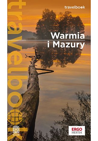 Warmia i Mazury. Travelbook. Wydanie 1 Malwina i Artur Flaczyńscy - okladka książki