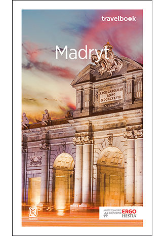 Madryt. Travelbook. Wydanie 2 Agnieszka Sobolewska, Aleksander Hryniuk - okladka książki