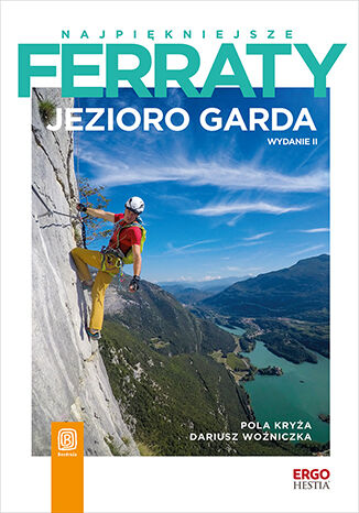 Najpiękniejsze ferraty. Jezioro Garda. Wydanie 2 Pola Kryża, Dariusz Woźniczka - audiobook MP3