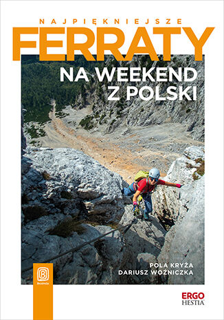 Najpiękniejsze ferraty. Na weekend z Polski Pola Kryża, Dariusz Woźniczka - audiobook MP3