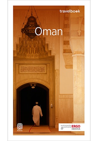 Oman. Travelbook. Wydanie 1 Anna Polakowska - okladka książki