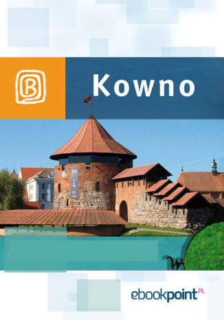 Kowno. Miniprzewodnik Praca zbiorowa - okladka książki