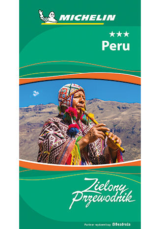 Peru. Zielony Przewodnik. Wydanie 1 praca zbiorowa - okladka książki