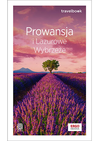 Prowansja i Lazurowe Wybrzeże. Travelbook. Wydanie 2 Krzysztof Bzowski - okladka książki