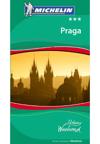 Praga. Udany Weekend. Wydanie 3 praca zbiorowa - okladka książki