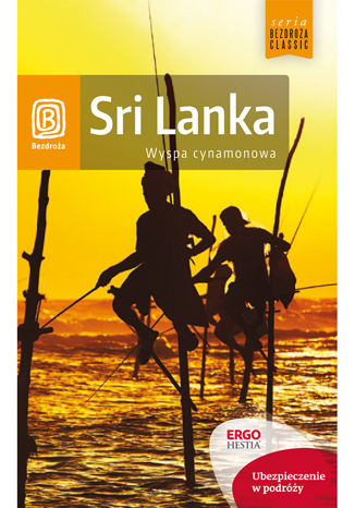 Sri Lanka. Wyspa cynamonowa. Wydanie 1 Paweł Szozda - okladka książki