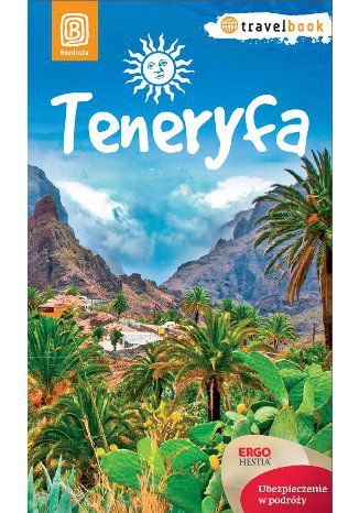 Teneryfa. Travelbook. Wydanie 1 Berenika Wilczyńska - okladka książki