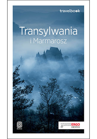 Transylwania i Marmarosz. Travelbook. Wydanie 2 Łukasz Galusek, Tomasz Poller - okladka książki