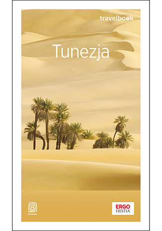 Tunezja. Travelbook. Wydanie 1 Paweł Jadwisieńczak, Eryka Lehr-Spławińska - okladka książki