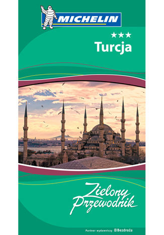 Turcja. Zielony Przewodnik. Wydanie 1 Praca zbiorowa - okladka książki