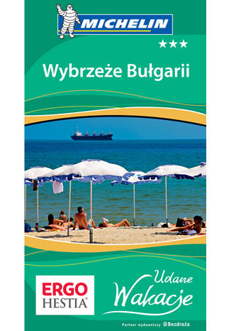 Wybrzeże Bułgarii. Udane Wakacje. Wydanie 1 praca zbiorowa - okladka książki