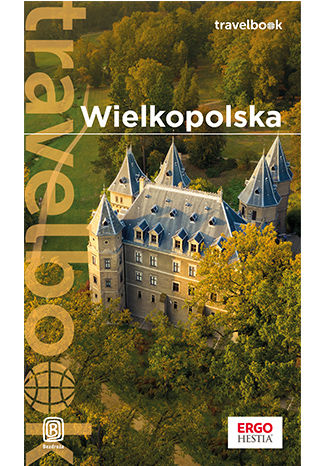 Wielkopolska. Travelbook. Wydanie 1 Katarzyna Rodacka - okladka książki