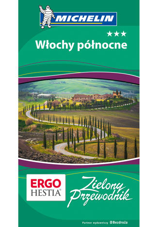 Włochy północne. Zielony Przewodnik. Wydanie 1 praca zbiorowa - okladka książki