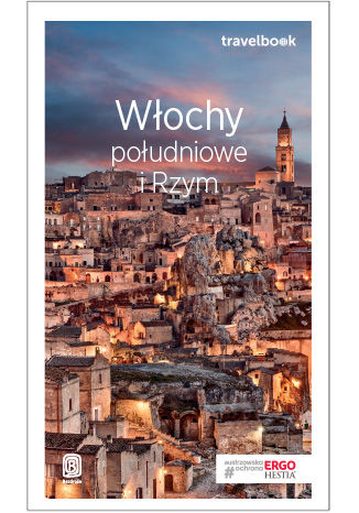 Włochy południowe i Rzym. Travelbook. Wydanie 3 Agnieszka Masternak - okladka książki