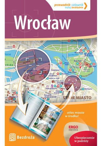 Wrocław. Przewodnik - Celownik. Wydanie 1 Eliza Czyżewska, Jakub Wolski - okladka książki
