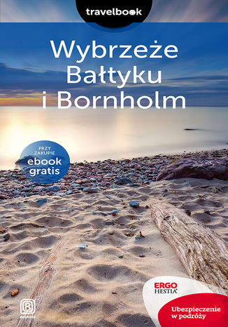 Wybrzeże Bałtyku i Bornholm. Travelbook. Wydanie 2 Magdalena Bażela - okladka książki