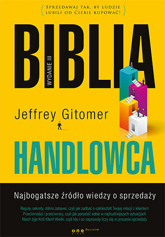 Biblia handlowca. Najbogatsze źródło wiedzy o sprzedaży. Wydanie III Jeffrey Gitomer - audiobook MP3