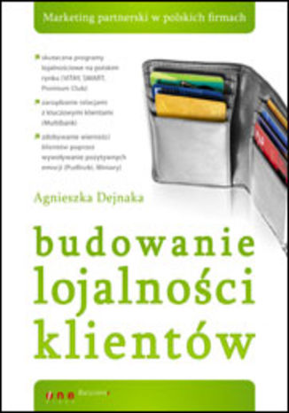 Budowanie lojalności klientów Agnieszka Dejnaka - okladka książki