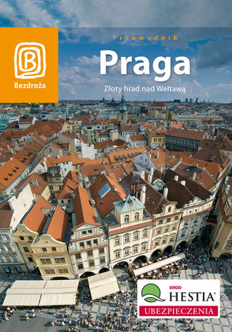 Praga. Złoty hrad nad Wełtawą. Wydanie 6 Aleksander Strojny - okladka książki