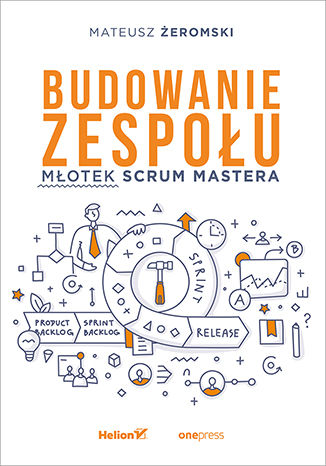 Budowanie zespołu. Młotek Scrum Mastera Mateusz Żeromski - audiobook CD
