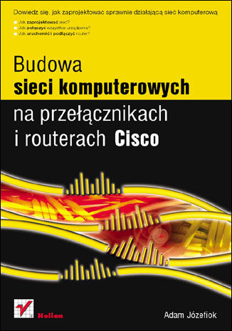 Budowa sieci komputerowych na przełącznikach i routerach Cisco Adam Józefiok - audiobook CD