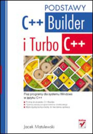 C++Builder i Turbo C++. Podstawy Jacek Matulewski - okladka książki