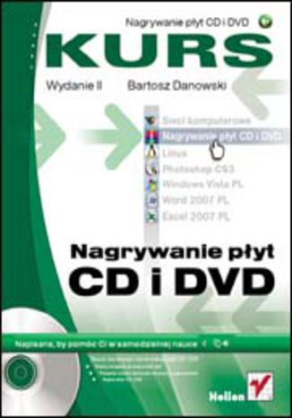 Nagrywanie płyt CD i DVD. Kurs. Wydanie II Bartosz Danowski - okladka książki