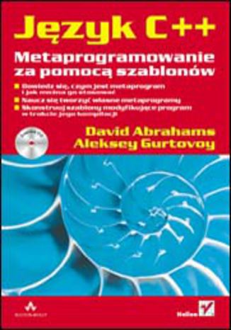 Język C++. Metaprogramowanie za pomocą szablonów David Abrahams, Aleksey Gurtovoy - okladka książki
