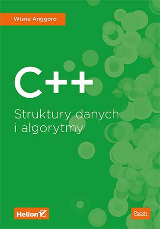 C++. Struktury danych i algorytmy Wisnu Anggoro - okladka książki