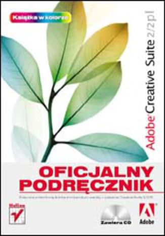 Adobe Creative Suite 2/2 PL. Oficjalny podręcznik Adobe Creative Team - okladka książki