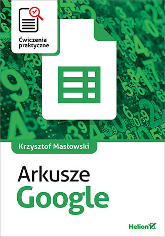 Arkusze Google. Ćwiczenia praktyczne Krzysztof Masłowski - okladka książki
