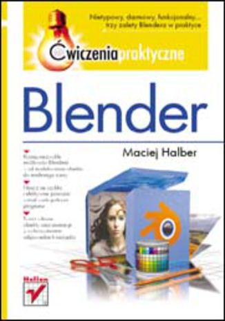 Blender. Ćwiczenia praktyczne Maciej Halber - okladka książki