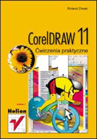 CorelDRAW 11. Ćwiczenia praktyczne Roland Zimek - okladka książki