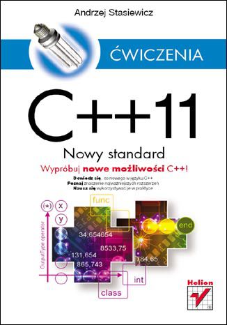 C++11. Nowy standard. Ćwiczenia Andrzej Stasiewicz - okladka książki
