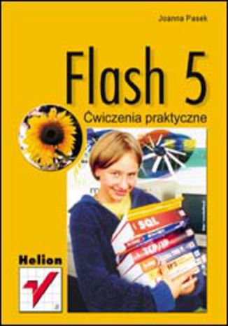 Flash 5. Ćwiczenia praktyczne Joanna Pasek - okladka książki