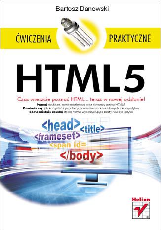 HTML5. Ćwiczenia praktyczne Bartosz Danowski - okladka książki