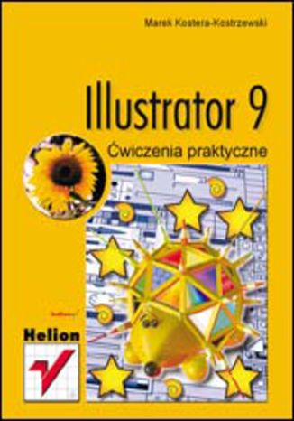 Illustrator 9. Ćwiczenia praktyczne Marek Kostera-Kosterzewski - okladka książki