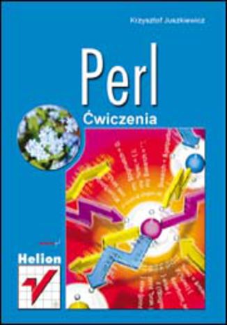 Perl. Ćwiczenia Krzysztof Juszkiewicz - okladka książki