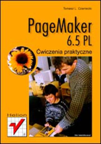 PageMaker 6.5. Ćwiczenia praktyczne Tomasz L. Czarnecki - okladka książki