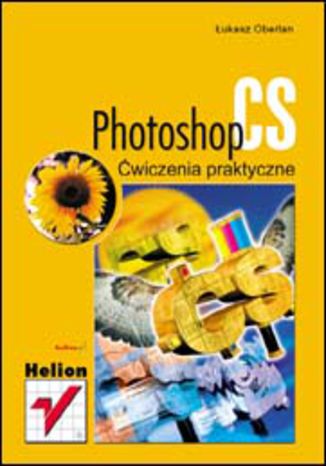 Photoshop CS. Ćwiczenia praktyczne Łukasz Oberlan - okladka książki