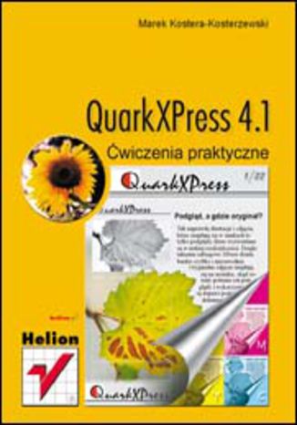QuarkXPress 4.1. Ćwiczenia praktyczne Marek Kostera-Kosterzewski - okladka książki