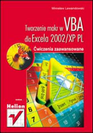 Tworzenie makr w VBA dla Excela 2002/XP PL. Ćwiczenia zaawansowane Mirosław Lewandowski - okladka książki