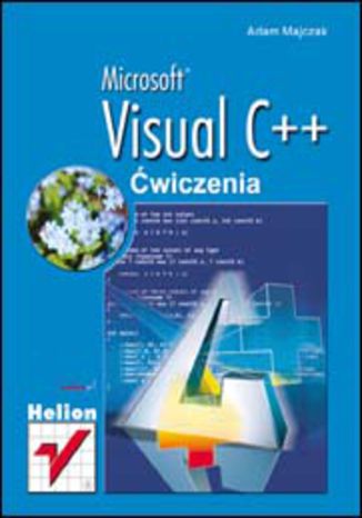 MS Visual C++. Ćwiczenia Adam Majczak - okladka książki