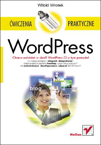 WordPress. Ćwiczenia praktyczne Witold Wrotek - okladka książki
