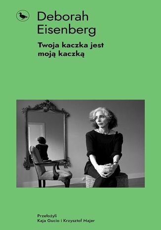 Twoja kaczka jest moją kaczką Deborah Eisenberg - audiobook MP3