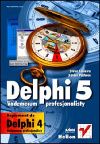 Delphi 5. Vademecum profesjonalisty (suplement) Steve Teixeira & Xavier Pacheco - okladka książki