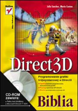 Direct3D. Programowanie grafiki trójwymiarowej w DirectX. Biblia Julio Sanchez, Maria Canton - okladka książki