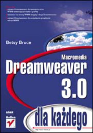 Dreamweaver 3 dla każdego Betsy Bruce - okladka książki