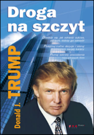Droga na szczyt Donald J. Trump - okladka książki