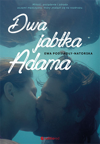 Dwa jabłka Adama Ewa Podsiadły-Natorska - okladka książki
